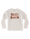 Touch Down LUX Sweatshirt