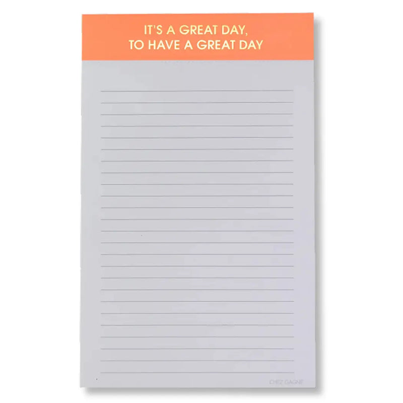It's A Great Day, To Have A Great Day - Lined Notepad